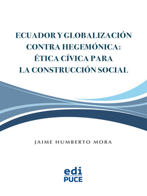 cover image of Ecuador y Globalización contra Hegemónica